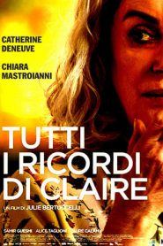 Tutti i ricordi di Claire (2019)