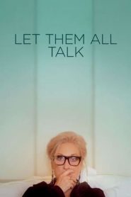 Let Them All Talk (2020)