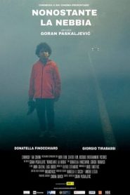 Nonostante la Nebbia (2019)