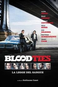 Blood Ties – La legge del sangue (2013)