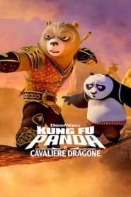 Kung Fu Panda: Il Cavaliere Dragone