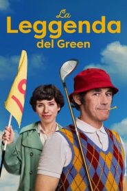 La leggenda del Green (2022)