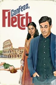 Confess Fletch (2022)