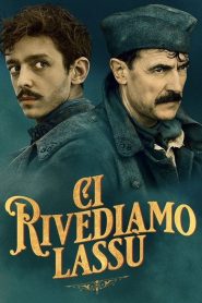 Ci rivediamo lassù (2017)