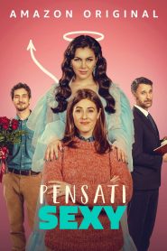 Pensati Sexy (2024)