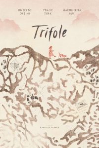 Trifole – Le radici dimenticate (2024)