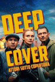 Deep Cover – Attori sotto copertura (2025)