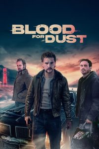 Blood for Dust (2024)