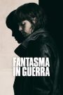 Fantasma in guerra (2025)