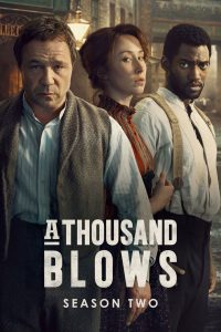 A Thousand Blows 2