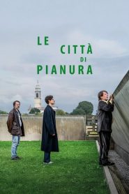 Le città di pianura (2025)
