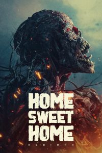Home Sweet Home: Rebirth (2025)