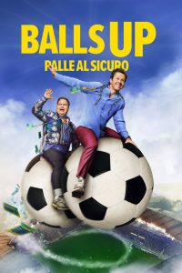 Balls Up – Palle Al Sicuro (2026)